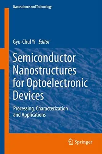 Produktbild: Semiconductor Nanostructures for Optoelectronic Devices: Processing, Characterization and Applications (NanoScience and Technology)