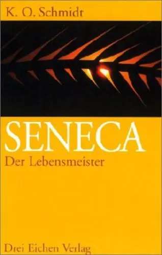 Produktbild: Seneca - Der Lebensmeister: Daseins-Überlegenheit durch Gelassenheit