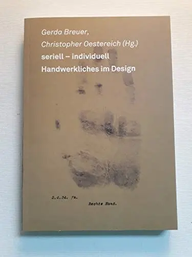 Produktbild: seriell - individuell: Handwerkliches im Design