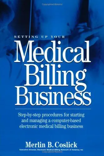 Produktbild: Setting Up Your Medical Billing Business: Step by Step Procedures for Beginning a Computer-Based Home Business