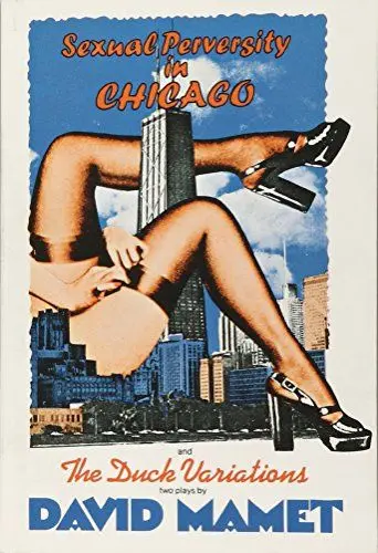 Produktbild: Sexual Perversity in Chicago and the Duck Variations: Two Plays (Mamet, David)