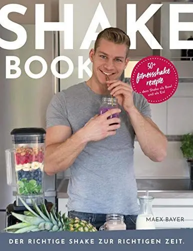 Produktbild: Shakebook: Der richtige Shake zur richtigen Zeit