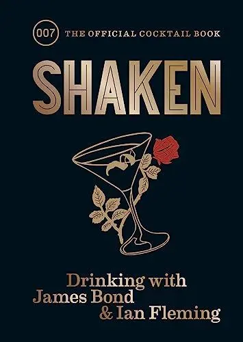 Produktbild: Shaken: Drinking with James Bond and Ian Fleming, the official cocktail book