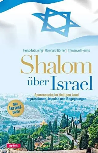 Produktbild: Shalom über Israel (Impressionen, Impulse und Begegnungen): Spurensuche im Heiligen Land / Impressionen, Impulse und Begegnungen
