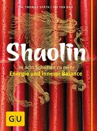 Produktbild: Shaolin - In acht Schritten zu mehr Energie und innerer Balance