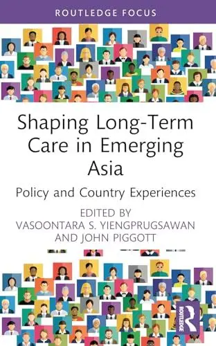 Produktbild: Shaping Long-Term Care in Emerging Asia: Policy and Country Experiences (Routledge Advances in Asia-Pacific Studies)