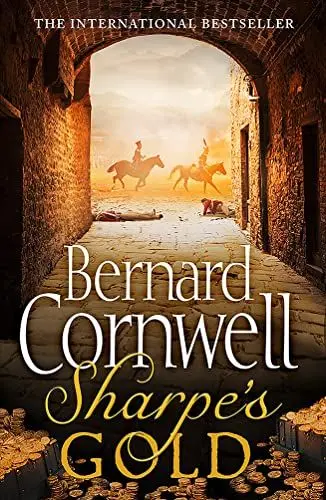 Produktbild: Sharpe's Gold: Richard Sharpe and the Destruction of Almeida, August 1810 (The Sharpe Series): The Destruction of Almeida, August 1810. An enthralling ... from the Sunday Times bestselling author