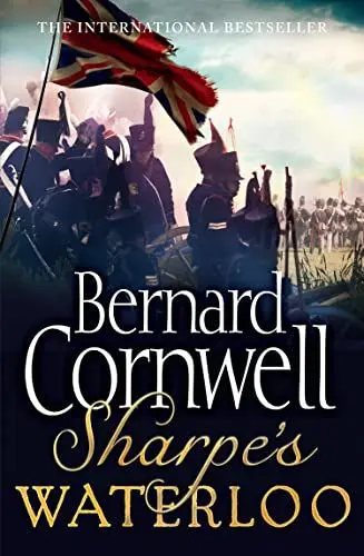 Produktbild: Sharpe's Waterloo: Richard Sharpe and the Waterloo Campaign, 15 June to 18 June 1815 (The Sharpe Series): The Waterloo Campaign, 15–18 June, 1815. A ... from the Sunday Times bestselling author
