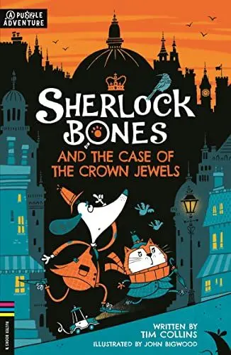 Produktbild: Sherlock Bones and the Case of the Crown Jewels: A Puzzle Quest (Adventures of Sherlock Bones, 1)