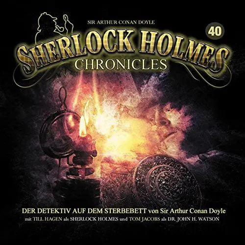 Produktbild: Sherlock Holmes Chronicles 40: Der Detektiv auf dem Sterbebett