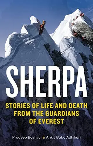 Produktbild: Sherpa: Stories of Life and Death from the Guardians of Everest