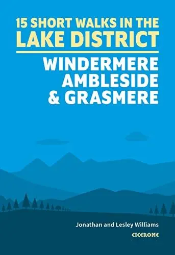 Produktbild: Short Walks in the Lake District: Windermere Ambleside and Grasmere: 15 Simple Routes (Cicerone guidebooks)