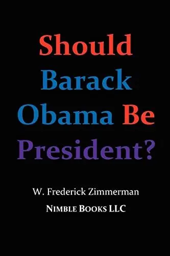 Produktbild: Should Barack Obama Be President? Dreams from My Father, Audacity of Hope, ... Obama in '08?