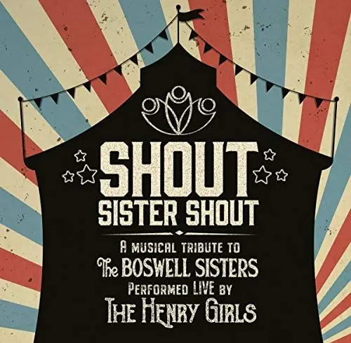 Produktbild: Shout Sister Shout: A Musical Tribute to The Boswell Sisters