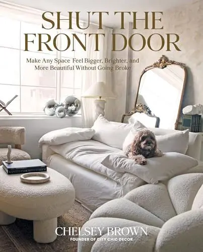 Produktbild: Shut the Front Door: Make Any Space Feel Bigger, Better, and More Beautiful Without Going Broke