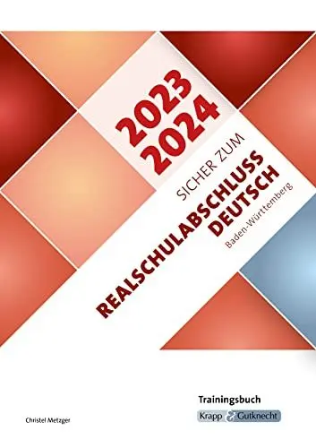 Produktbild: Sicher zum Realschulabschluss Deutsch Baden-Württemberg 2023 und 2024: Trainingsbuch, Schülerarbeitsheft, Heft, Prüfungsvorbereitung, Lernmittel (Trainingsbücher: Sicher zum Abschluss, Band 3052)