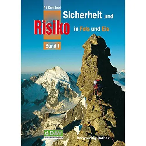Produktbild: Sicherheit und Risiko in Fels und Eis: Band 1 (Wissen & Praxis)