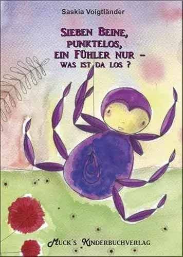 Produktbild: Sieben Beine, punktelos, ein Fühler nur - was ist da los?