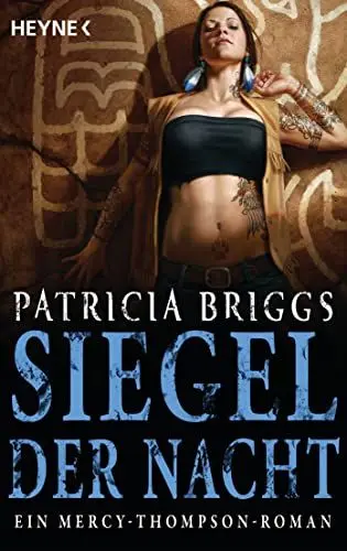 Produktbild: Siegel der Nacht: Mercy Thompson 6 - Roman (Mercy-Thompson-Reihe, Band 6)