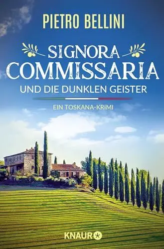 Produktbild: Signora Commissaria und die dunklen Geister: Ein Toskana-Krimi | Eine spannende Urlaubslektüre für alle Italien-Fans (Giulia Ferrari ermittelt, Band 1)