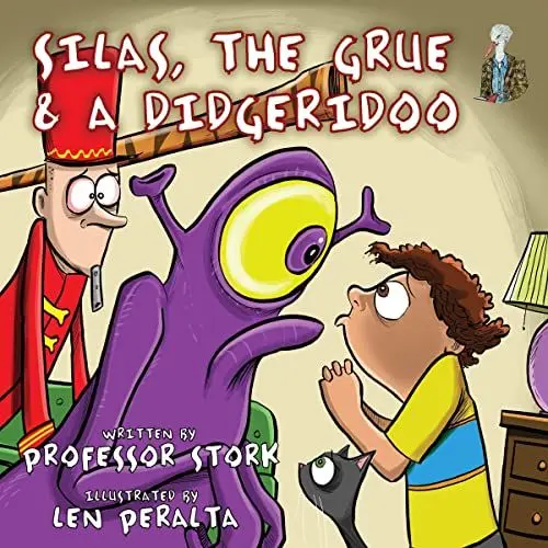 Produktbild: Silas, The Grue and a Didgeridoo: The picture book that nurtures curiosity and imagination while building language skills in children
