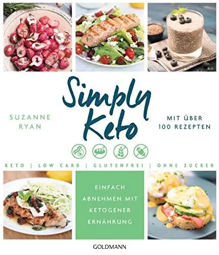 Produktbild: Simply Keto: Einfach abnehmen mit ketogener Ernährung - Low Carb High Fat - Mit über 100 Rezepten