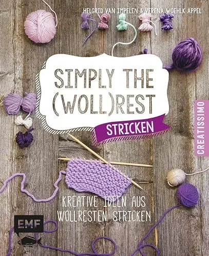 Produktbild: Simply the Wollrest stricken: Kreative Ideen aus Wollresten stricken