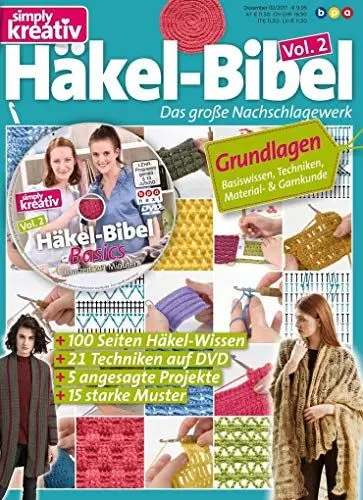 Produktbild: simply kreativ - Häkel-Bibel Volume 2 (inkl. DVD): Das große Nachschlagewerk für Einsteiger: Grundlagen des Häkelns