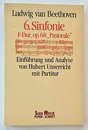 Produktbild: Atlantis Musikbuch-Verlag AG Sinfonie Nr. 6, F-Dur, op. 68 Pastorale : Werkeinführung mit Partitur und Analyse. (SP 8106) (Serie Musik Piper-Schott)
