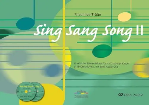 Produktbild: Sing Sang Song II: Praktische Stimmbildung für 4-12-jährige Kinder in 15 Geschichten