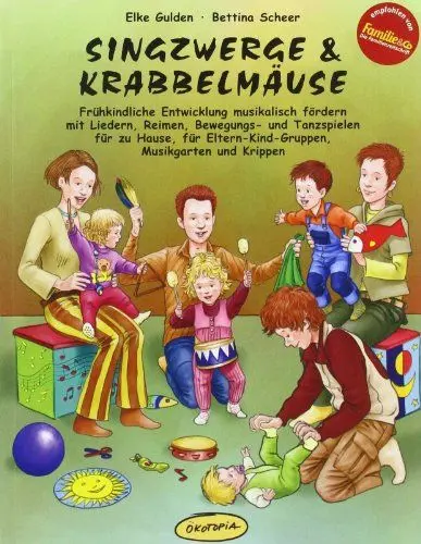 Produktbild: Singzwerge & Krabbelmäuse: Frühkindliche Entwicklung musikalisch fördern mit Liedern, Reimen, Bewegungs- und Tanzspielen für zu Hause, für ... ... Eltern-Kind-Gruppen, Musikgarten und Krippen