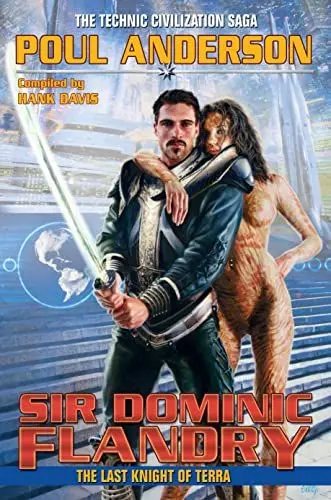Produktbild: Sir Dominic Flandry: The Last Knight of Terra (Volume 6) (Technic Civilization, Band 6)