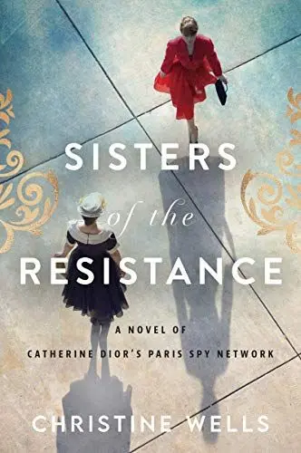 Produktbild: Sisters of the Resistance: A Novel of Catherine Dior's Paris Spy Network