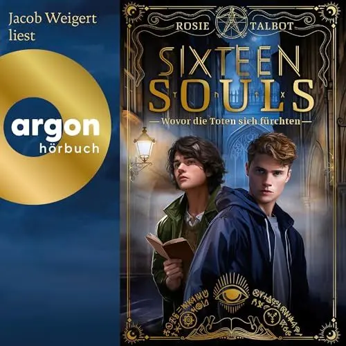 Produktbild: Sixteen Souls - Wovor die Toten sich fürchten: Die Souls-Dilogie 1