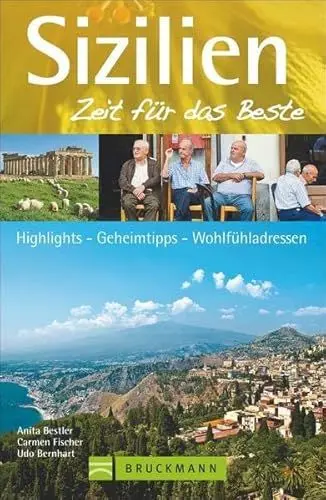 Produktbild: Sizilien – Zeit für das Beste: Highlights, Geheimtipps, Wohlfühladressen