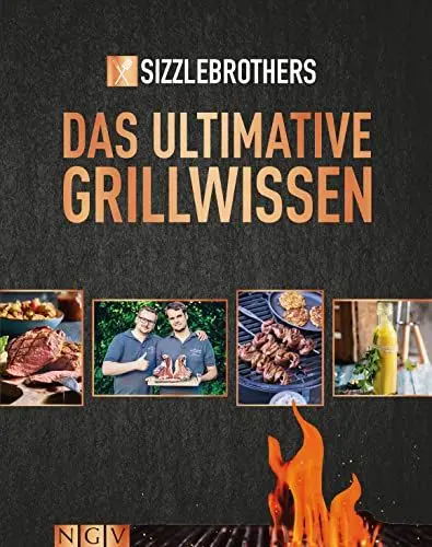 Produktbild: Sizzle Brothers: Das ultimative Grillwissen: Das Grillbuch der YouTube-Stars