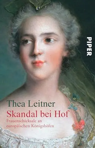 Produktbild: Skandal bei Hof: Frauenschicksale an europäischen Königshöfen