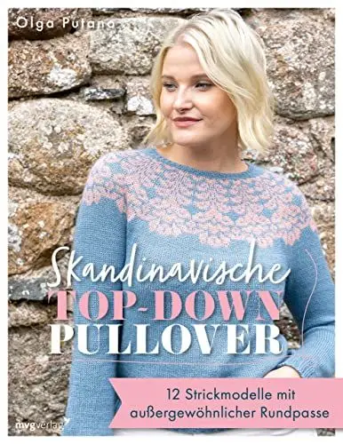 Produktbild: Skandinavische Top-down-Pullover: 12 Strickmodelle mit außergewöhnlicher Rundpasse