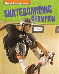 Produktbild: Skateboarding Champion (How to Be a Champion)