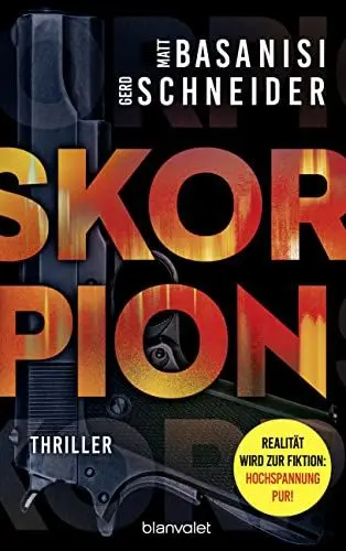 Produktbild: Skorpion: Thriller - Ein hoch spannender Roman mit dem echten Wissen eines ehemaligen Bundesermittlers (David Keller, Band 1)