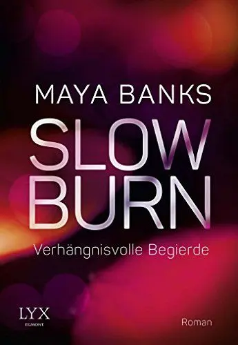 Produktbild: Slow Burn - Verhängnisvolle Begierde (Slow-Burn-Reihe, Band 2)