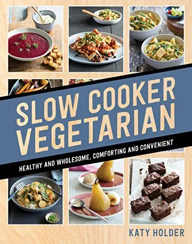 Produktbild: Slow Cooker Vegetarian: Healthy and Wholesome, Comforting and Convenient