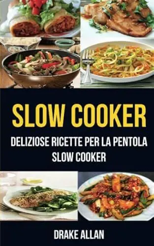 Produktbild: Slow Cooker: deliziose ricette per la pentola Slow Cooker (Crockpot)
