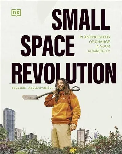 Produktbild: Small Space Revolution: Planting Seeds of Change in Your Community