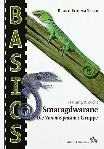 Produktbild: Smaragdwarane: Die Varanus prasinus-Gruppe. Haltung & Zucht