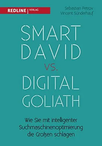 Produktbild: Smart David vs Digital Goliath: Wie Sie mit intelligenter Suchmaschinenoptimierung die Großen schlagen