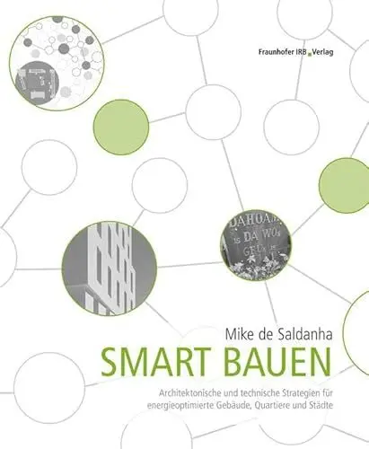 Produktbild: Smart bauen: Architektonische und technische Strategien für energieoptimierte Gebäude, Quartiere und Städte.