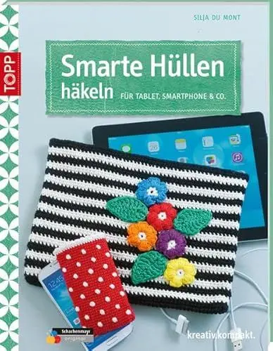 Produktbild: Smarte Hüllen häkeln: Für Tablet, Smartphone & Co. (kreativ.kompakt.)