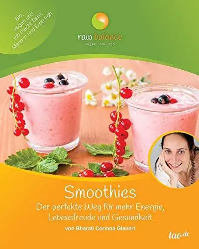 Produktbild: Smoothies: Der perfekte Weg für mehr Energie, Lebensfreude und Gesundheit