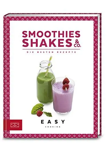 Produktbild: Smoothies, Shakes & Co.: Die besten Rezepte (Easy Kochbücher)